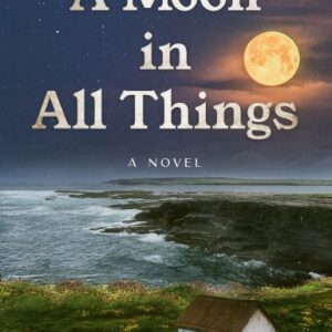 A Moon in All Things