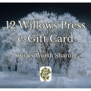12 Willows Press e-Gift Card